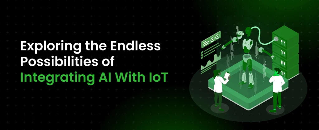 How Integrating AI with IoT is Changing the Game